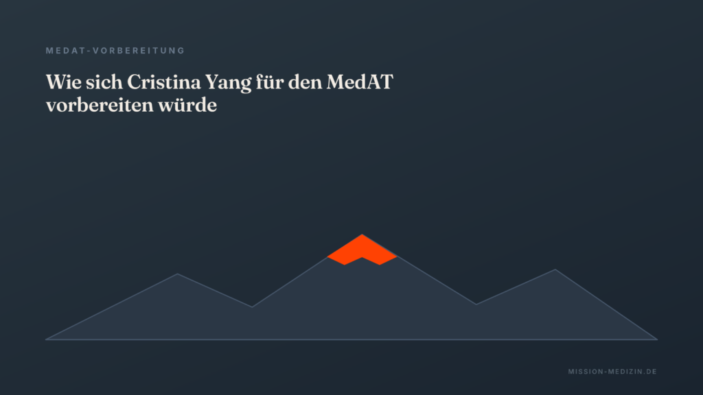 Wie sich Cristina Yang für den MedAT vorbereiten würde