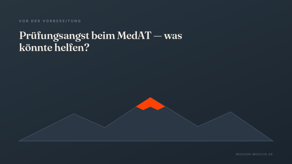 Prüfungsangst beim MedAT – was könnte helfen?